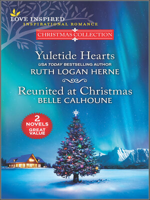 cover image of Yuletide Hearts and Reunited at Christmas